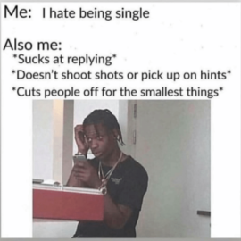 Maybe This is Why You’re Single Maybe This is Why You’re Single